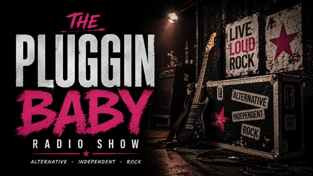 Pluggin Baby Radio Show