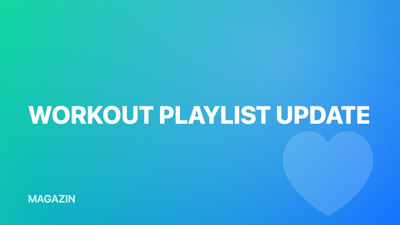 Workout-Playlist Update