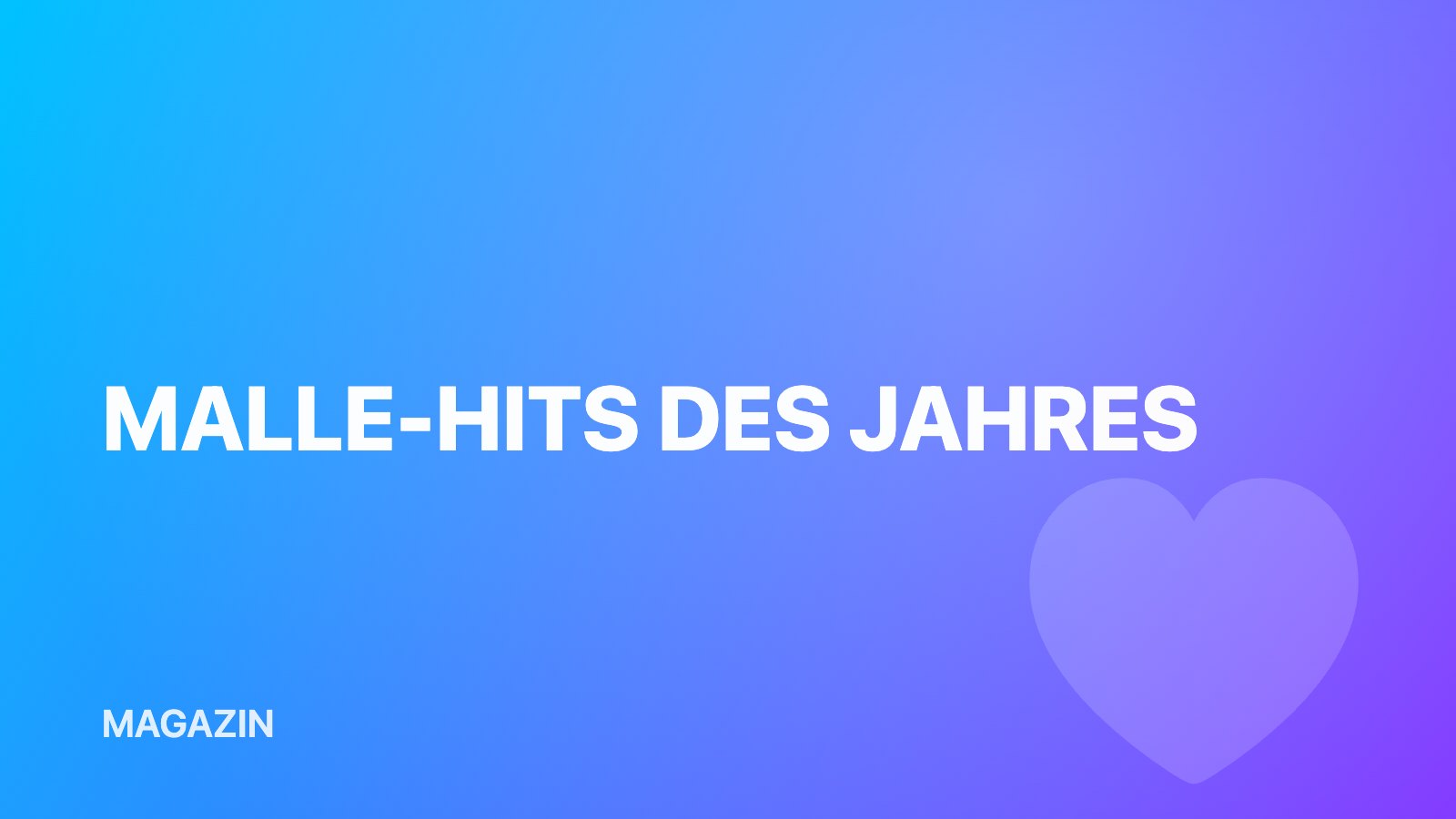 Malle-Hits des Jahres