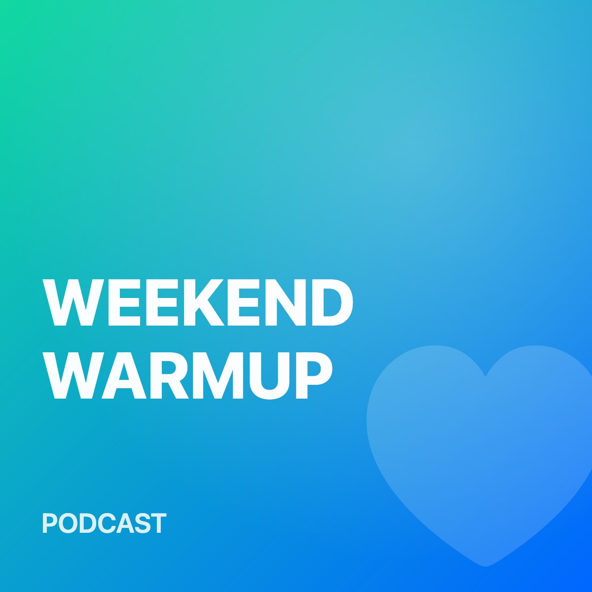 Weekend Warmup